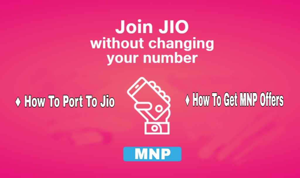 How to Port to Jio + MNP Offers
