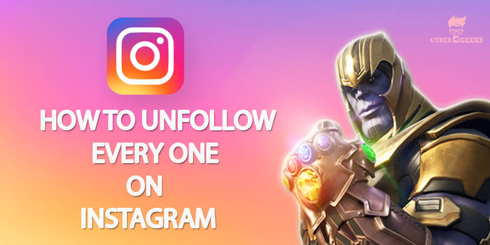 How to Unfollow Everyone on Instagram at Once